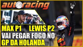 F1 CORRIDA PROMETE! MAX P1 e LEWIS P2 NO TREINO DE CLASSIFICAÇÃO DO GP DA HOLANDA ZANDVOORT