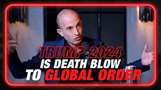 VIDEO: WEF Prophet Says Trump 2024 Will Be ‘Death Blow To Global Order’