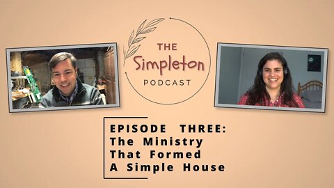 The Ministry That Formed A Simple House