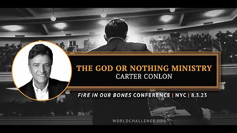 The God or Nothing Ministry - Carter Conlon