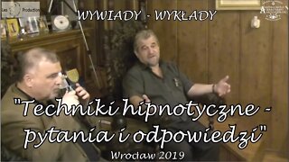 Techniki hipnotyczne pytania i odpowiedzi Wykład 2019 ©TV Studio LeoProduction