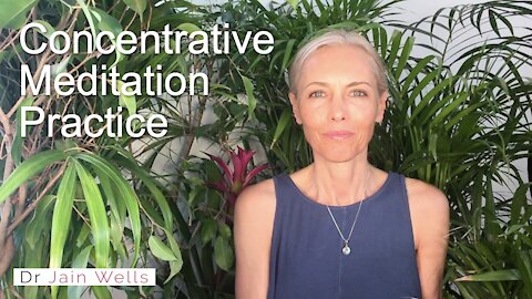 16. Concentrative Meditation Practice