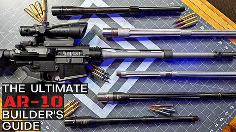 The Best AR-10 Barrel for Your Mission? (Hunting, Long Distance, Heavy 3-Gunnin’...?) AR10 | Episode #2