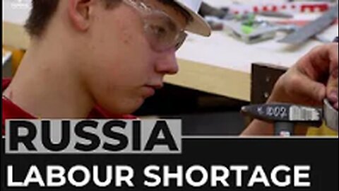 Russia labour shortage: 600,000 workers needed to fill vacancies