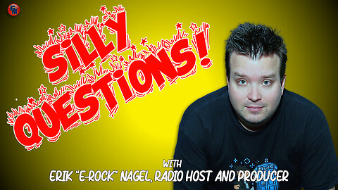 Silly Questions with Erik "E-rock" Nagel!