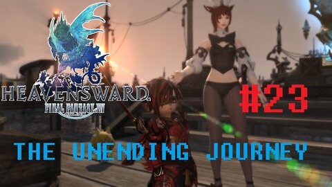 Final Fantasy XIV - The Unending Journey (PART 23) [New Winds, Old Friends] Heavensward Main