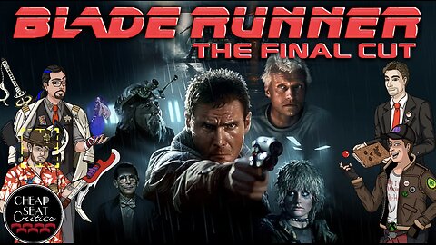 CSC #56 - Blade Runner: The Final Cut