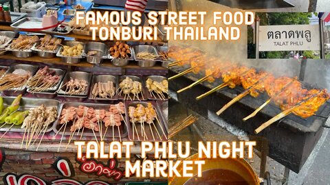 Talat Phlu Night Market in Tonburi - One of the Oldest Night Markets in Bangkok