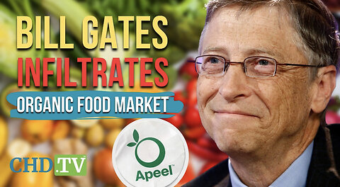 Buyer Beware: Bill Gates-Funded “Edible Food Coating” Hits the ORGANIC Food Market