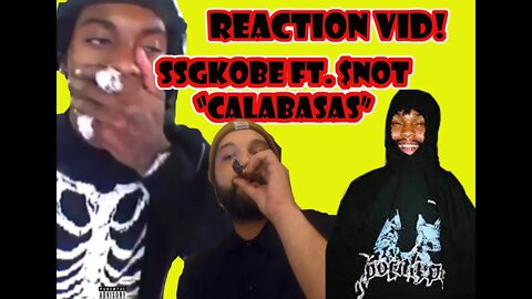 REACTION: SSGKobe FT. $not "Calabasas"" #musicvideo #rapmusic #reactions