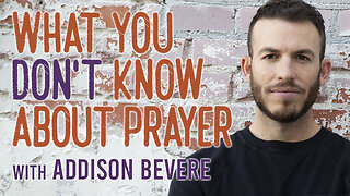 What You Don't Know About Prayer - Addison Bevere on LIFE Today Live