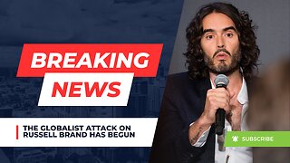 The Globalist Attack On Russel Brand Has Begun