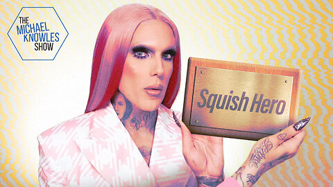 Squish Conservatives SIMP For Transvestite Jeffree Star | Ep. 1187