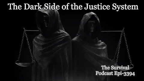 The Dark Side of the Justice System - Epi-3394