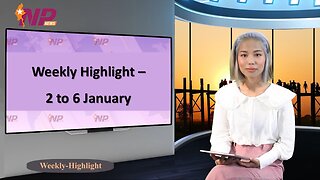 Weekly Highlight – 2 to 6 January