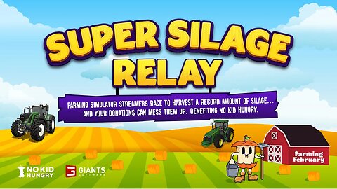 Farming Simulator 22 - Super Silage Relay - No Kid Hungry