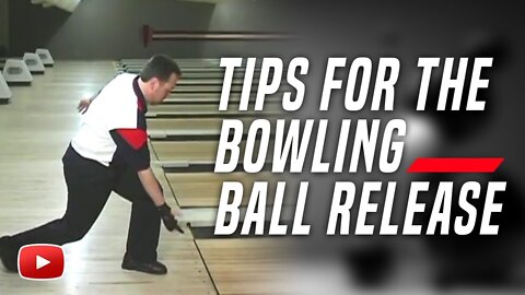 Tips for the Bowling Ball Release - Fred Borden and Ken Yokobosky