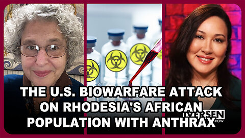 The U.S. Bio-Warfare Attack On Rhodesia's African Population With Anthrax