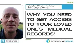 Quick tip for families in ICU: Why you need to get access to your loved one’s medical records!