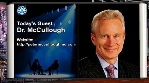 Dr. Peter McCullough - Disease X Is Already Here!