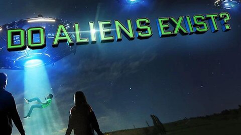 Do Aliens Exist?