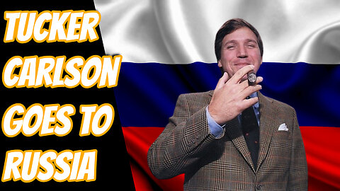 Tucker Carlson May Interview Vladamir Putin In Russia