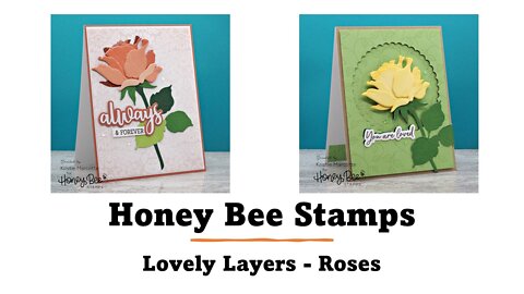 Honey Bee Stamps | Lovely Layers Roses