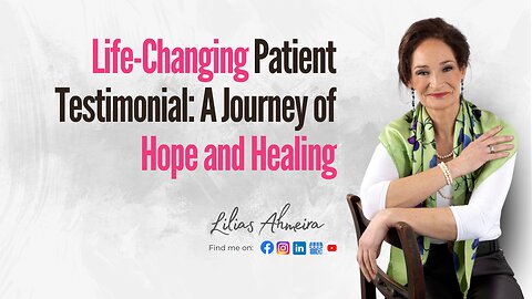 Life-Changing Patient Testimonial: A Journey of Hope and Healing