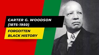 CARTER G. WOODSON (1875-1950)