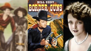 BORDER GUNS (1934) Bill Cody, Blanche Mehaffey & George Chesebro | Western | B&W
