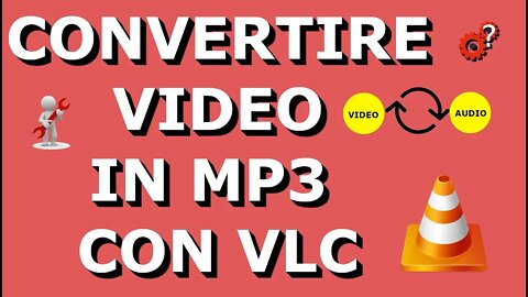 Come convertire VIDEO in MP3 con VLC - Tutorial. Spiegato Semplice!