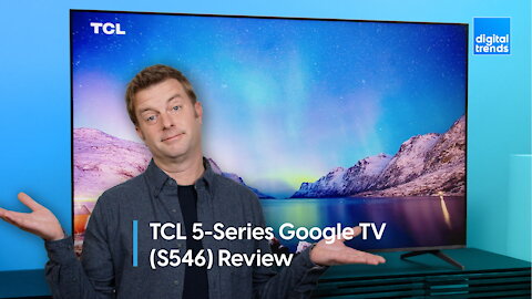 TCL 5-Series Google TV (S546) Review | A balancing act