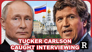 Tucker Carlson Caught INVADING Russia To Interview Putin - Imperialist CRY