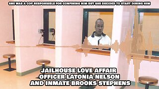 Frustrated shawty! Jailhouse love affair Officer Latonia Nelson and inmate Brooks Stephens