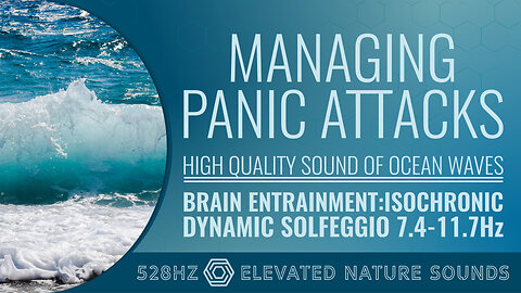 Sound of Ocean Waves for Managing Panic Attacks Isochronic BWE 528Hz