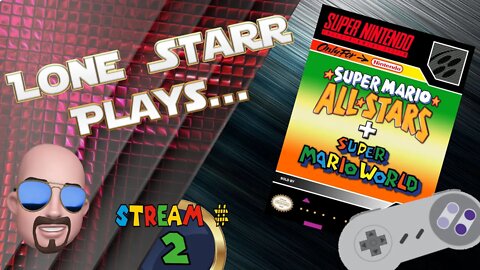 Super Mario All Stars | Super Mario World | Stream #2