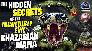 The HIDDEN SECRETS Of The INCREDIBLY EVIL Khazarian Mafia! Cabal, Illuminati, Deep State REVEALED!