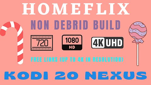 HOMEFLIX KODI 20 NEXUS BUILD - BEST NON DEBRID BUILD - Free HD Movies & TV Shows