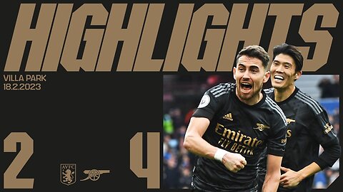 HIGHLIGHTS | Aston villa VS Arsenal (2-4) | Premier League