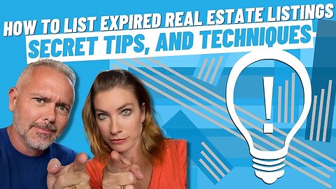 How To List Expired Real Estate Listings, Secret Tips, and Techniques