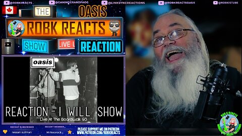 Oasis Reaction - I Will Show" (Live At The Manchester Boardwalk): A Thrilling Performance