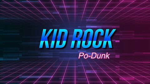 Kid Rock - PO DUNK (Lyrics) Visualizer