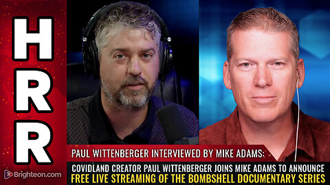 COVIDLAND creator Paul Wittenberger joins Mike Adams to announce free live streaming...