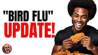 BIRD FLU UPDATE: It's Starting to Spread, CDC Warns MORE Humans Could be Effected, Warns about MEAT!