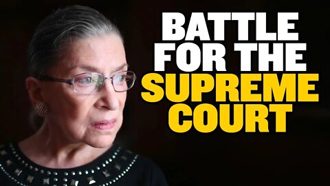 Ruth Bader Ginsburg Gone, Supreme Court Battle Just Beginning