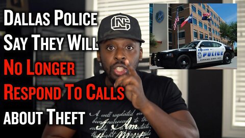 Dallas Police Say They Will No Longer Respond To Calls about Theft