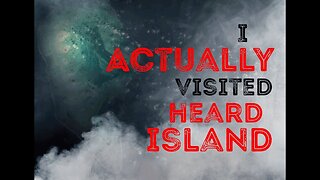 "I Actually Visited Heard Island" - Creepypasta