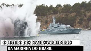 O Futuro Dos Navios-Varredores Da Marinha Do Brasil