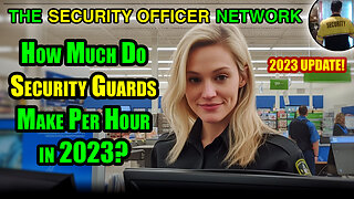 How Should a Security Guard Make Per Hour in 2023