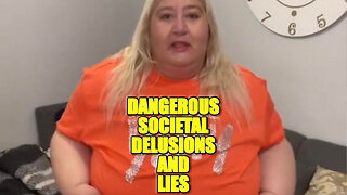 Dangerous Societal Delusions, Lies, and Deceptions Around Obesity